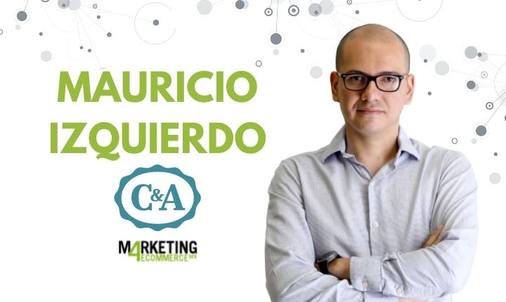 Mauricio Izquierdo (C&A México): «Nuestro eStore nos ha permitido conocer más de cerca los hábitos de nuestros clientes digitale